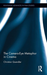 The Camera-Eye Metaphor in Cinema