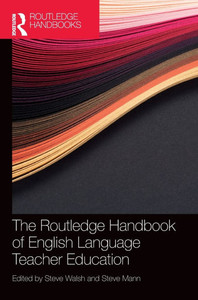 The Routledge Handbook of English Language Teacher Education