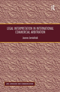 Legal Interpretation in International Commercial Arbitration