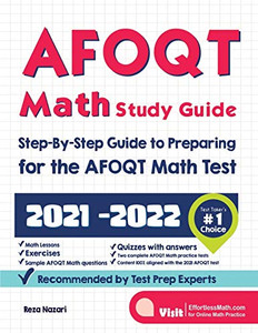 AFOQT Math Study Guide: Step-By-Step Guide to Preparing for the AFOQT Math Test AFOQT Math Study Guide: Step-By-Step Guide to Preparing for the AFOQT Math Test