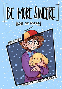 Be More Sincere: Lost and Found