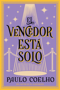 The Winner Stands Alone \ El Vencedor EstÃ¡ Solo (Spanish Edition): Novela