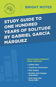 Study Guide to One Hundred Years of Solitude by Gabriel Garcia Marquez (Bright Notes)