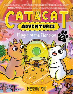 Cat & Cat Adventures: Magic at the Mansion: A Graphic Novel