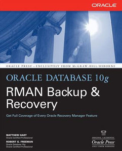 Oracle Database 10g RMAN Backup & Recovery