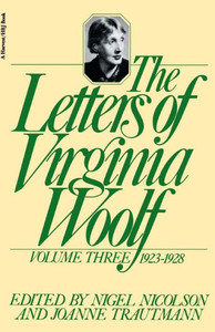 The Letters of Virginia Woolf: Volume III: 1923-1928