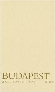 Budapest: A Cultural History
