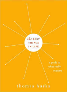 Best Things in Life: A Guide to What Really Matters