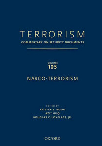 Terrorism: Commentary on Security Documents Volume 105: Narco-Terrorism