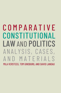 Comparative Constitutional Law and Politics: Analysis, Cases, & Materials