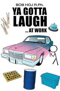 Ya Gotta Laugh...at Work