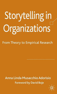 Storytelling in Organizations: From Theory to Empirical Research