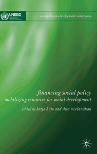 Financing Social Policy: Mobilizing Resources for Social Development