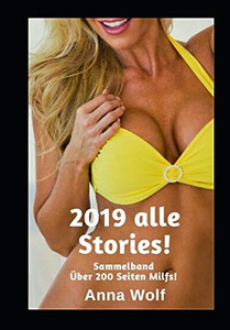 2019 alle Stories!: Sammelband (German Edition)