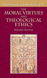 The Moral Virtues and Theological Ethics