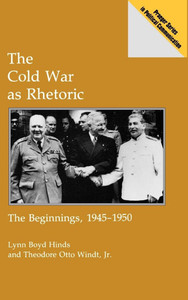 The Cold War as Rhetoric: The Beginnings, 1945-1950