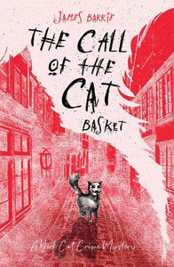 The Call of the Cat Basket (York Cat Crime Mystery) The Call of the Cat Basket (York Cat Crime Mystery)