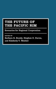 The Future of the Pacific Rim: Scenarios for Regional Cooperation