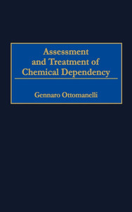 Assessment and Treatment of Chemical Dependency