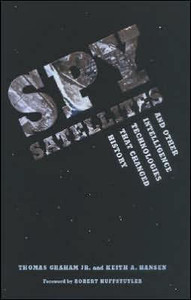 Spy Satellites and Other Intelligence Technologies that Changed History