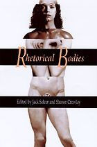 Rhetorical Bodies: Toward a Material Rhetoric