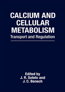 Calcium and Cellular Metabolism: Transport and Regulation