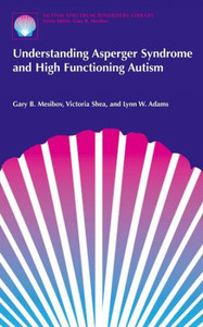 Understanding Asperger Syndrome and High Functioning Autism
