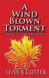 A Wind Blown Torment (Forgotten Gods)