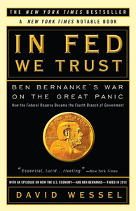 In Fed We Trust: Ben Bernanke's War on the Great Panic