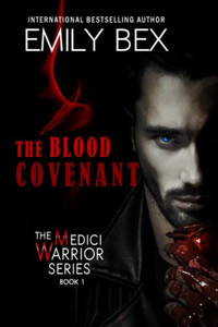 The Blood Covenant: Book One: The Medici Warrior Series