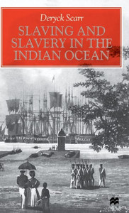 Slaving and Slavery in the Indian Ocean