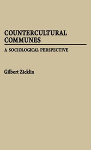 Countercultural Communes: A Sociological Perspective