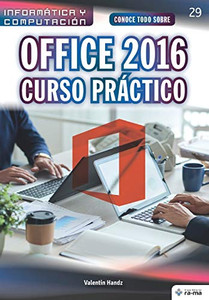 Conoce todo sobre Office 2016. Curso Práctico (Colecciones ABG - Informática y Computación) (Spanish Edition)