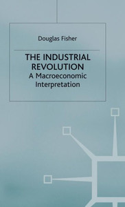 The Industrial Revolution: A Macroeconomic Interpretation