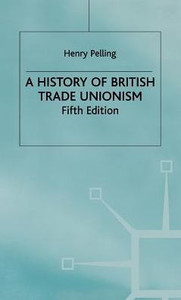 A History of British Trade Unionism