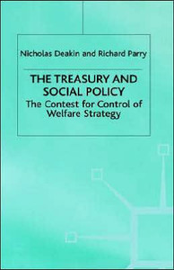 The Treasury and Social Policy: The Contest for Control of Welfare Strategy