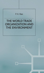 The World Trade Organization and the Environment
