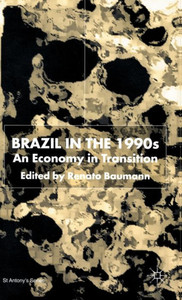 Brazil in the 1990s: An Economy in Transition