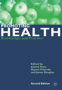 Promoting Health: Knowledge and Practice