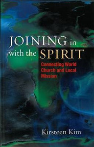 Joining in with the Spirit: Connecting World Church and Local Mission