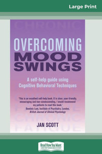 Overcoming Mood Swings (16pt Large Print Edition) Large Print