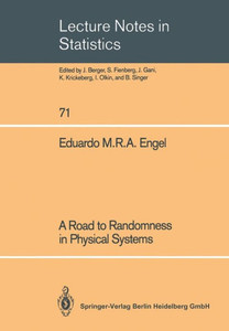 A Road to Randomness in Physical Systems
