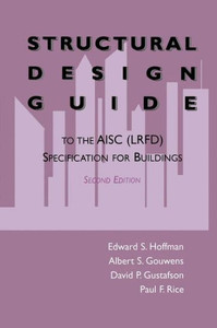 Structural Design Guide: To the Aisc (Lrfd) Specification for Buildings