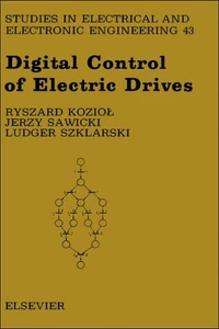 Digital Control of Electric Drives: Volume 43