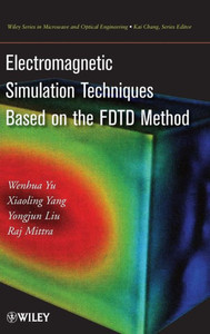 Electromagnetic Simulation Techniques Based on the Fdtd Method