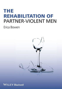 The Rehabilitation of Partner-Violent Men