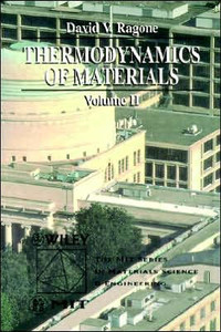 Thermodynamics of Materials, Volume 2