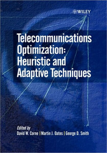 Telecommunications Optimization: Heuristic and Adaptive Techniques