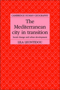 The Mediterranean City in Transition: Social Change and Urban Development