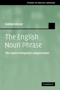 The English Noun Phrase: The Nature of Linguistic Categorization